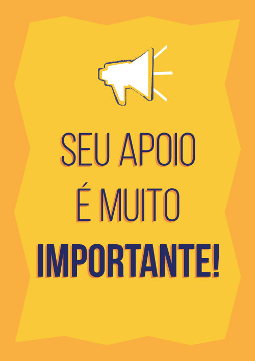 Imagem contendo o texto seu apoio é muito importante